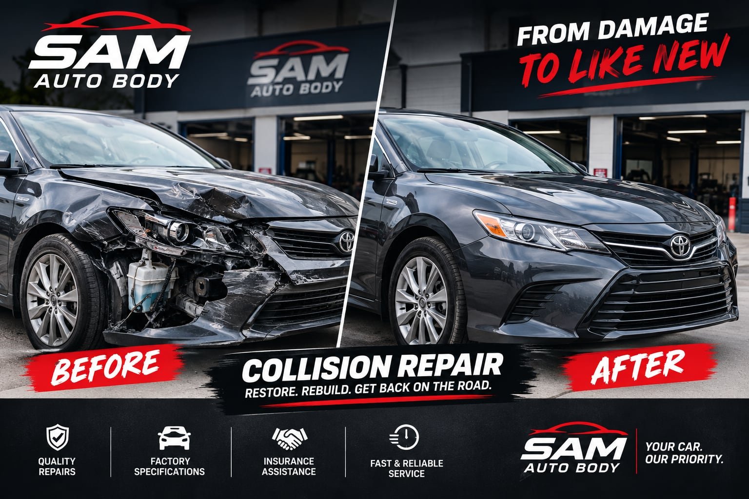 Collision repair — before and after, Toyota Camry front-end rebuilt at Sam Auto Body